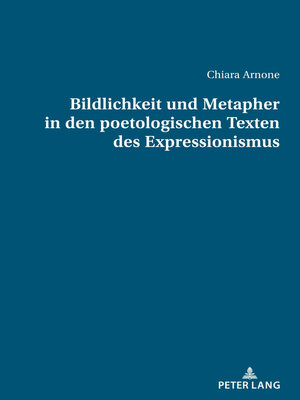 cover image of Bildlichkeit und Metapher in den poetologischen Texten des Expressionismus